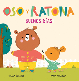 BUENOS DAS! (OSO Y RATONA. PEQUEA MANITAS)