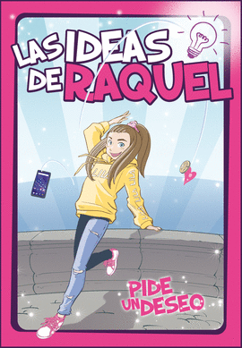 IDEAS DE RAQUEL, LAS. PIDE UN DESEO