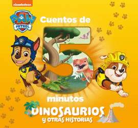 PATRULLA CANINA. CUENTOS DE 5 MIN DINOSA