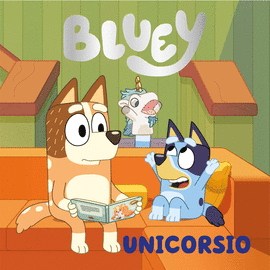 BLUEY. UN CUENTO - UNICORSIO (EDICION EN ESPAOL)