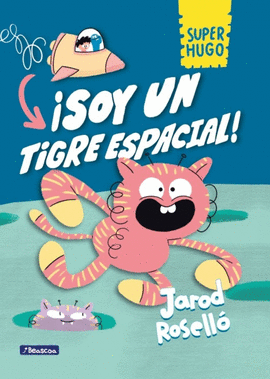 SOY UN TIGRE ESPACIAL!
