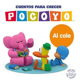 POCOY. UN CUENTO - CUENTOS PARA CRECER: AL COLE