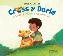 CROSS Y DARO. A TRAVS DE NUESTROS PEQUEOS OJOS