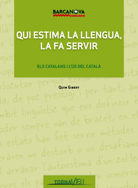 QUI ESTIMA LA LLENGUA, LA FA SERVIR