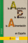LA AGRICULTURA,LA PESCA Y LA ALIMENTACION EN ESPA�A