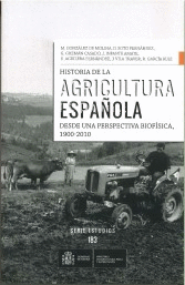 HISTORIA DE LA AGRICULTURA ESPAOLA DESDE UNA PERSPECTIVA BIOFSICA, 1900-2010