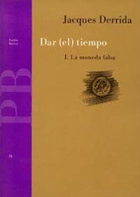DAR EL TIEMPO I.LA MONEDA FALSA