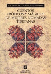 CUENTOS EROTICOS Y MAGICOS DE MUJERES NOMADAS TIBETANAS