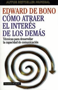 COMO ATRAER EL INTERES DE LOS DEMAS