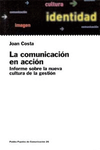 LA COMUNICACION EN ACCION