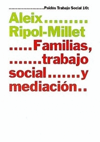 FAMILIAS, TRABAJO SOCIAL Y MEDIACION