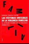 LAS VICTIMAS INVISIBLES DE LA VIOLENCIA FAMILIAR