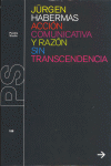 ACCION COMUNICATIVA Y RAZON SIN TRANSCENDENCIA