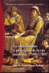 LA VIDA FAMILIAR A PRINCIPIOS DE LA ERA MODERNA (1500-1789)