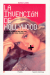 LA INVENCION DE HOLLYWOOD