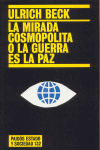 MIRADA COSMOPOLITA O LA GUERRA ES LA PAZ
