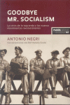 GOODBYE MR.SOCIALISM