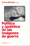 POLITICA Y (PO)ETICA IMAGENES DE GUERRA
