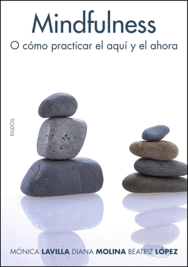 MINDFULNESS - QUE ES Y COMO SE PRACTICA
