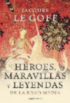 HEROES,MARAVILLAS Y LEYENDAS DE LA EDAD MEDIA