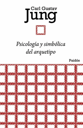 PSICOLOGA Y SIMBLICA DEL ARQUETIPO