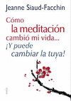 CMO LA MEDITACIN CAMBI MI VIDA...Y PUEDE CAMBIA