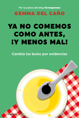 YA NO COMEMOS COMO ANTES, Y MENOS MAL!