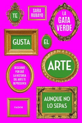 TE GUSTA EL ARTE AUNQUE NO LO SEPAS