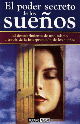 EL PODER SECRETO DE LOS SUE�OS