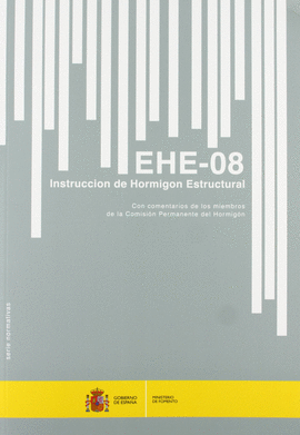 INSTRUCCIN DE HORMIGON ESTRUCTURAL. EHE-08. (5 EDICIN)