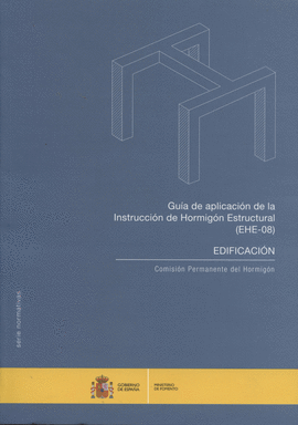 GUA DE APLICACIN DE LA INSTRUCCIN DE HORMIGN ESTRUCTURAL (EHE 08)