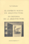 EL ESPIRITU NUEVO EN ARQUITECTURA - EN DEFENSA DE LA ARQUITECTURA