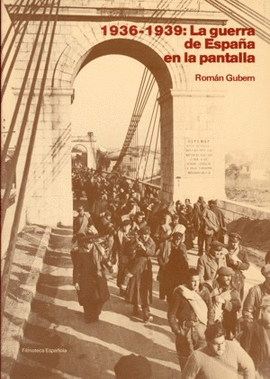 1936-1939: LA GUERRA DE ESPAÑA EN LA PANTALLA