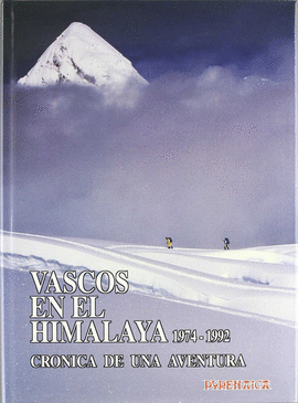 VASCOS EN EL HIMALAYA 1974-1992. CRONICA DE UNA AVENTURA