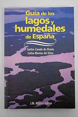 LAGOS Y HUMEDADES DE ESPA�A, GUIA DE