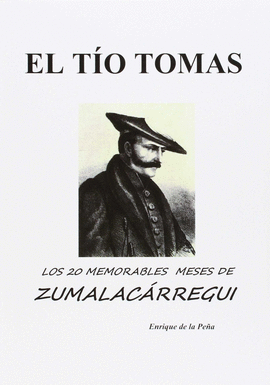 TIO TOMAS, EL - LOS 20 MEMORABLES MESES DE ZUMALAC
