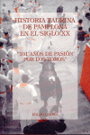 HISTORIA TAURINA DE PAMPLONA EN EL SIGLO XX