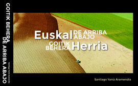 EUSKAL HERRIA GOITIK BEHERA - EUSKAL HERRIA DE ARRIBA ABAJO
