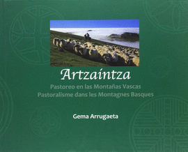 ARTZAINTZA PASTOREO EN LAS MONTAAS VASCAS. BERGERS BASQUES - BASQUE SHEPERDS