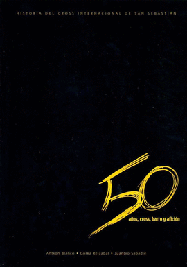 50 A�OS DE CROSS,BARRO Y AFICION