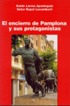 ENCIERRO DE PAMPLONA Y SUS PROTAGONISTAS