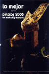 LO MEJOR DE LOS PINTXOS 2008 EN EUSKADI Y NAVARRA