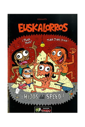 HIJOS DEL SPEED .EUSKALORROS