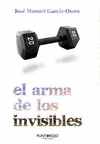 EL ARMA DE LOS INVISIBLES