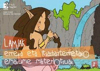 LAMIAK.ERREKA ETA ITSASBAZTERRETAKO EMAKUME MISTERIOTSUAK