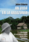 MI VIDA EN LA AMAZONIA + CD MUSICA CORAL