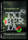 LA RUPTURA DE TXIBERTA