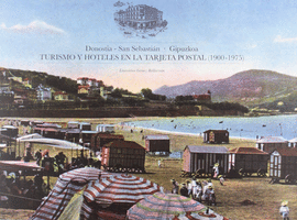 DONOSTIA-SAN SEBASTIN-GIPUZKOA TURISMO Y HOTELES EN LA TARJETA POSTAL, 1900-197
