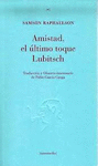 AMISTAD, EL LTIMO TOQUE LUBITSCH