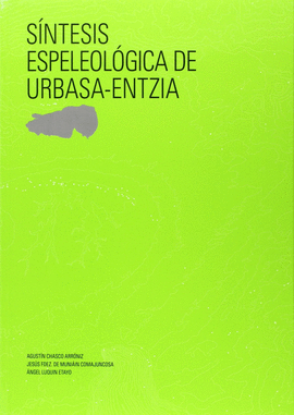 SINTESIS ESPELEOLGICA DE URBASA - ENTZIA